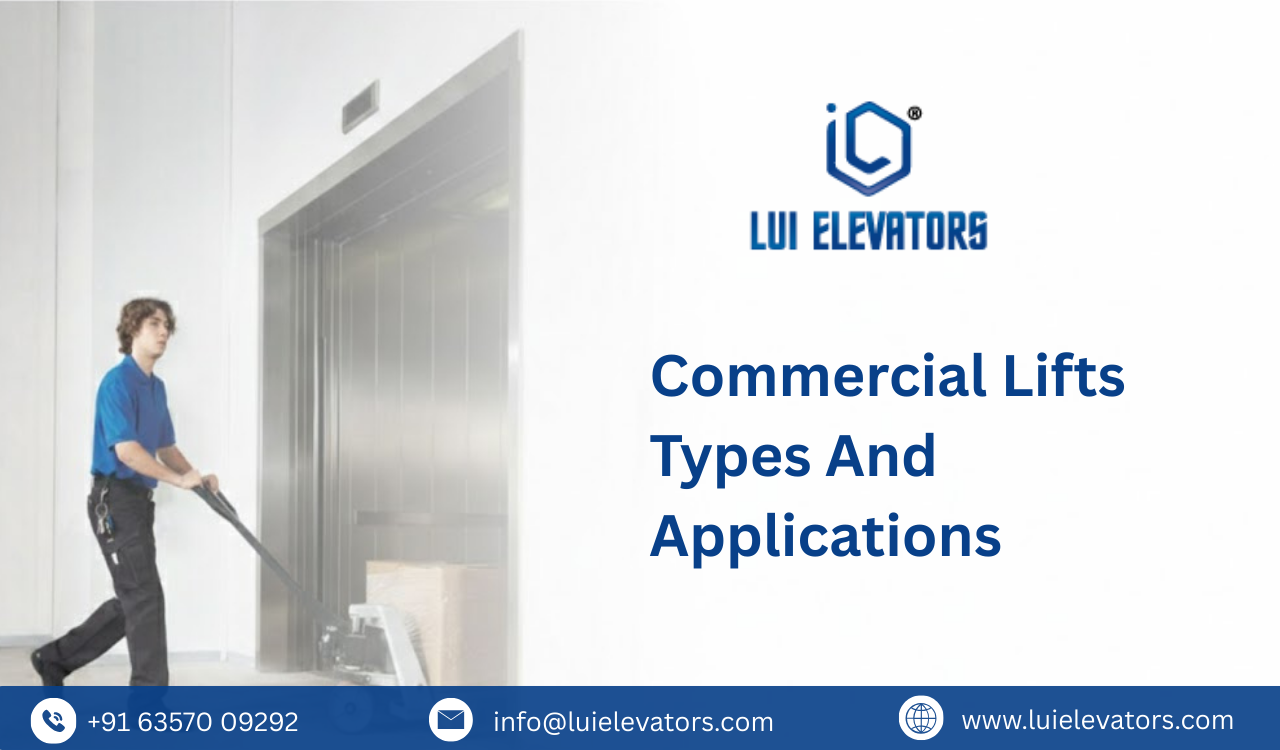 Commercial Lifts: Types and Applications