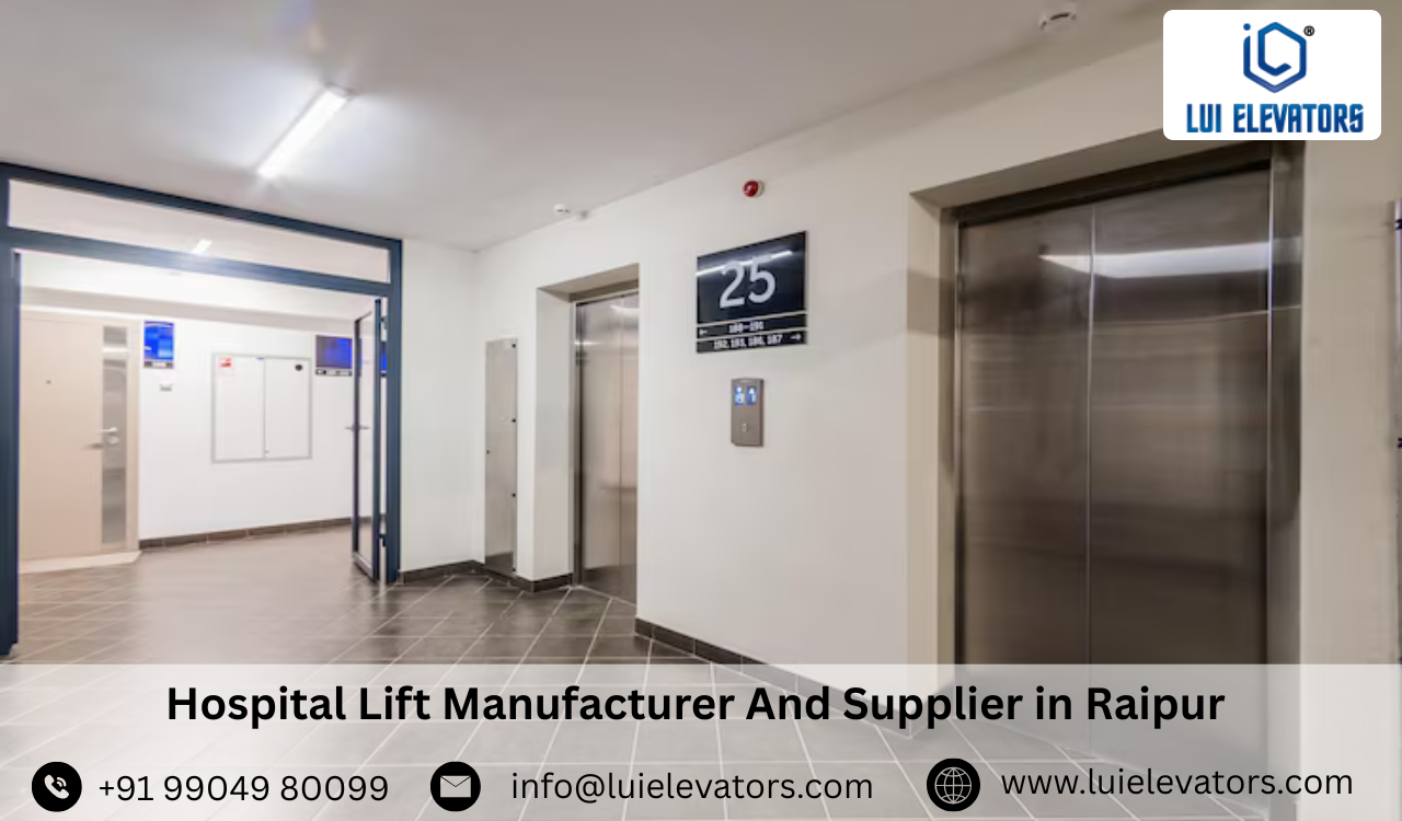 Hospital Lift Manufacturer & Supplier in Raipur
