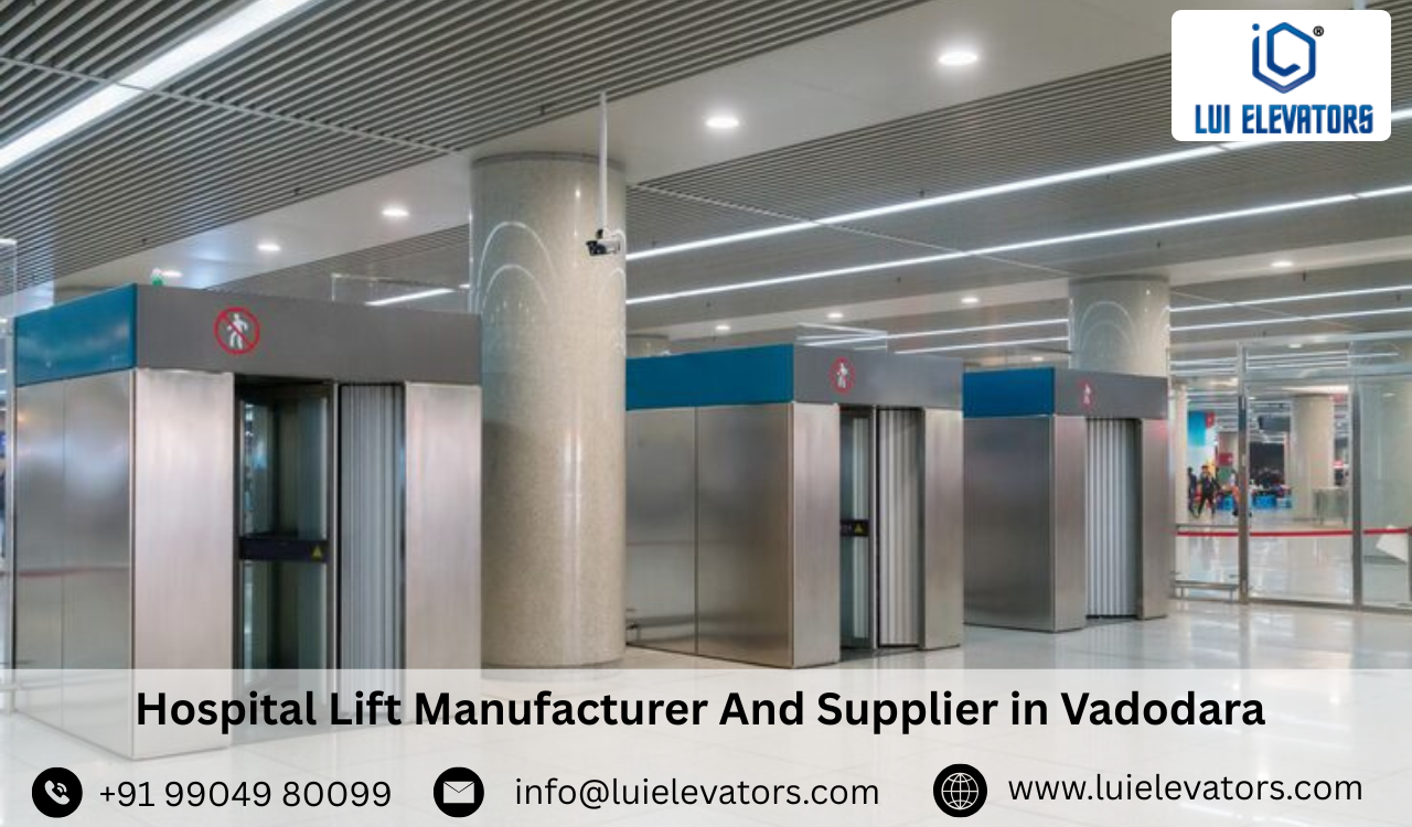 Hospital Lift Manufacturer & Supplier in Vadodara
