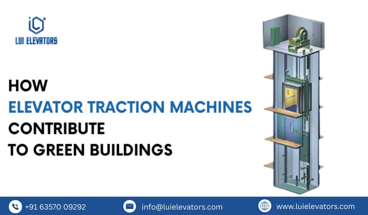 Elevator Traction Machines in Green Buildings