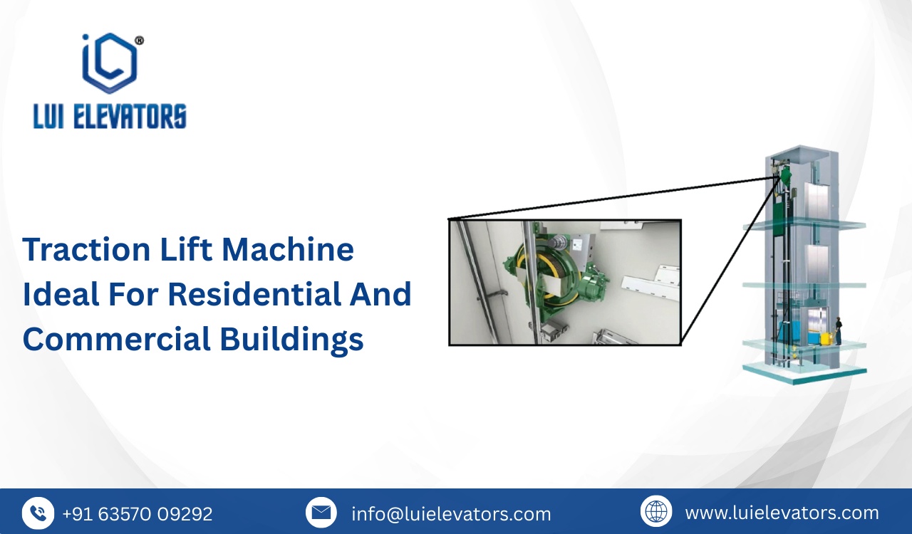 Traction Lift Machine: Ideal for Residential and Commercial Buildings